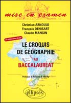 Le croquis de geographie au baccalaureat - 2e edition mise a jour (2e edition)
