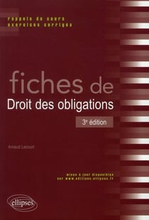 Fiches de droit des obligations. rappels de cours et exercices corriges. 3e edition