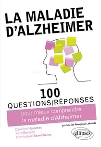 100 questions/réponses : la maladie d'Alzheimer - 100 questions réponses