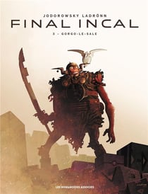 Final Incal Tome 3 : Gorgo-le-sale