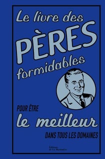 Livre Des Peres Formidables