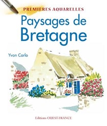 Paysages de bretagne : mes premières aquarelles