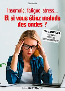 Et si vous étiez malade des ondes?