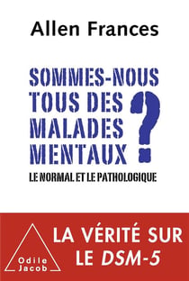 Sommes-nous tous des malades mentaux?