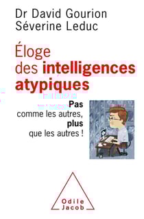 Éloge des intelligences atypiques