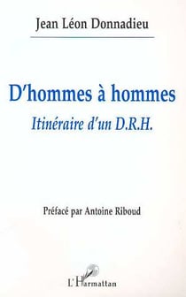 D'hommes à hommes itinéraire d'un D.R.H.