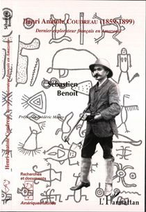 HENRI ANATOLE COUDREAU (1859-1899) : Dernier explorateur français en Amazonie
