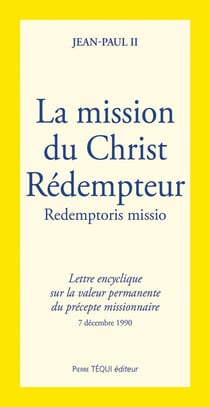 La mission du christ redempteur - redemptioris missio