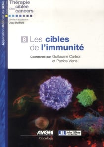 Thérapie ciblée des cancers t.8 - les cibles de l'immunité