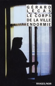 Le corps de la ville endormie