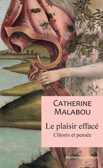 Le plaisir effacé - clitoris et pensée