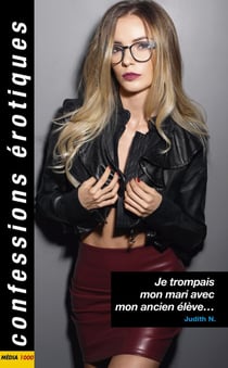Confessions érotiques Tome 507 : je trompais mon mari avec mon ancien élève