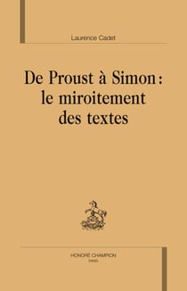 De Proust à Simon : le miroitement des textes