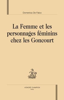 La femme et les personnages féminins chez les Goncourt