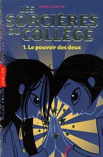 Sorcière du collège t.1 - le pouvoir des deux