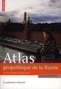 Atlas geopolitique de la russie ne