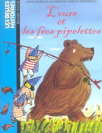 L'ours et les fees pipelettes