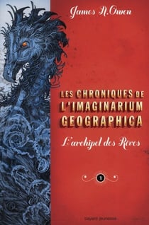 Les chroniques de l'imaginarium geographica t.1 - l'archipel des rêves