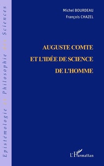 AUGUSTE COMTE ET L'IDÉE DES SCIENCES DE L'HOMME