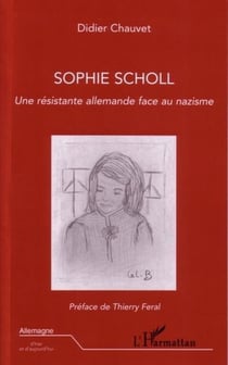 Sophie scholl - une resistante allemande face au nazisme