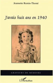 J'avais huit ans en 1940