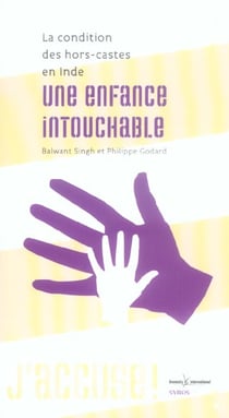 Une enfance intouchable - la condition des hors-castes en inde