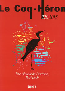 Revue le coq héron n.220 : une clinique de l'extrême, Dori Laub