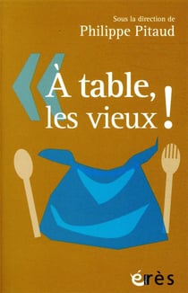 À table, les vieux !