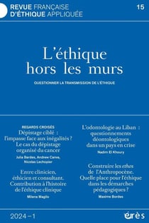 Revue française d'éthique appliquée n.15 : L'éthique hors les murs : Questionner la transmission des pratiques de l'éthique