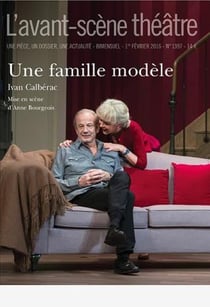 Revue L'Avant-scène théâtre n.1397 : une famille modèle