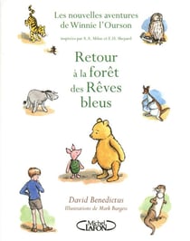 Winnie l'Ourson : les nouvelles aventures de Winnie l'Ourson - retour à la forêt des rêves bleus