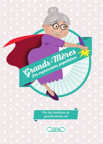 Grands-mères : les expressions populaires