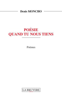 Poésie quand tu nous tiens