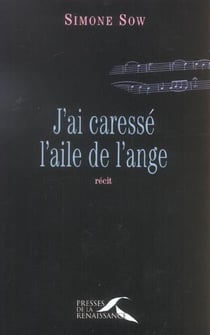 J'ai caresse l'aile de l'ange