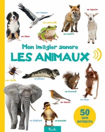 Mon imagier sonore - les animaux - 50 sons différents