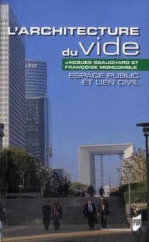 L'architecture du vide - espace public et lien civil