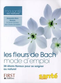 Les Fleurs De Bach Mode D'Emploi