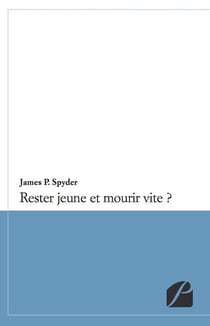 Rester jeune et mourir vite ?