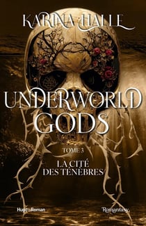 Underworld gods Tome 3 : La cité des ténèbres