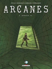Arcanes Tome 6 : Bunker 73