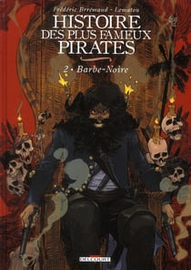 Histoire des plus fameux pirates t.2 - Barbe-Noire