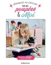 Vêtements de poupées au crochet pour mes copines & moi