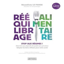 Rééquilibrage alimentaire : stop aux régimes ! atteindre ses objectifs de poids sans privation