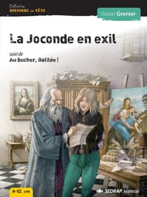 La Joconde en exil - au bûcher, Galilée !