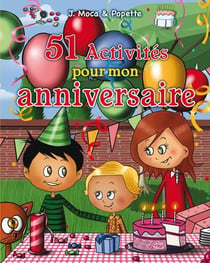 51 activités pour mon anniversaire