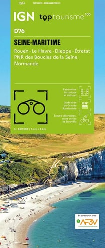 TOP100D76 : Seine-Maritime - Rouen - Le Havre - Dieppe - Étretat - Pnr des Boucles de la Seine Normande