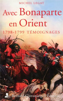 Avec Bonaparte en Orient - témoignages 1798-1799
