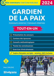 Gardien de la paix : Ttout-en-un - Concours externe concours interne (édition 2024)