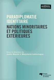 Paradiplomatie identitaire - nations minoritaires et politiques extérieures