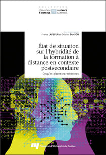 État de situation sur l'hybridité de la formation à distance en contexte postsecondaire Tome 2 - ce qu'en disent les recherches